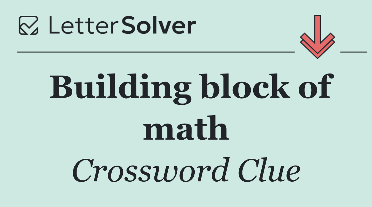 Building block of math