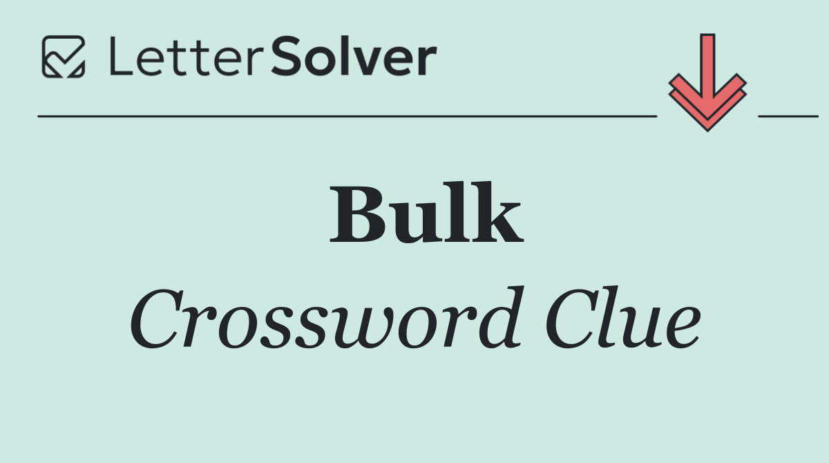 Bulk