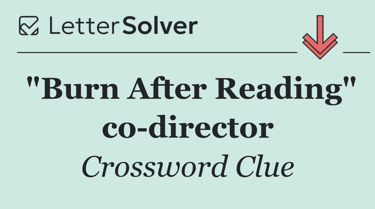 "Burn After Reading" co director