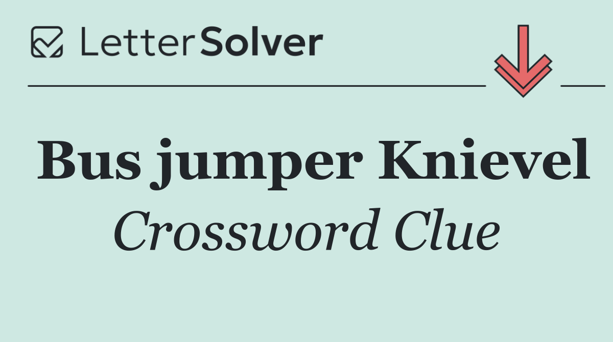 Bus jumper Knievel