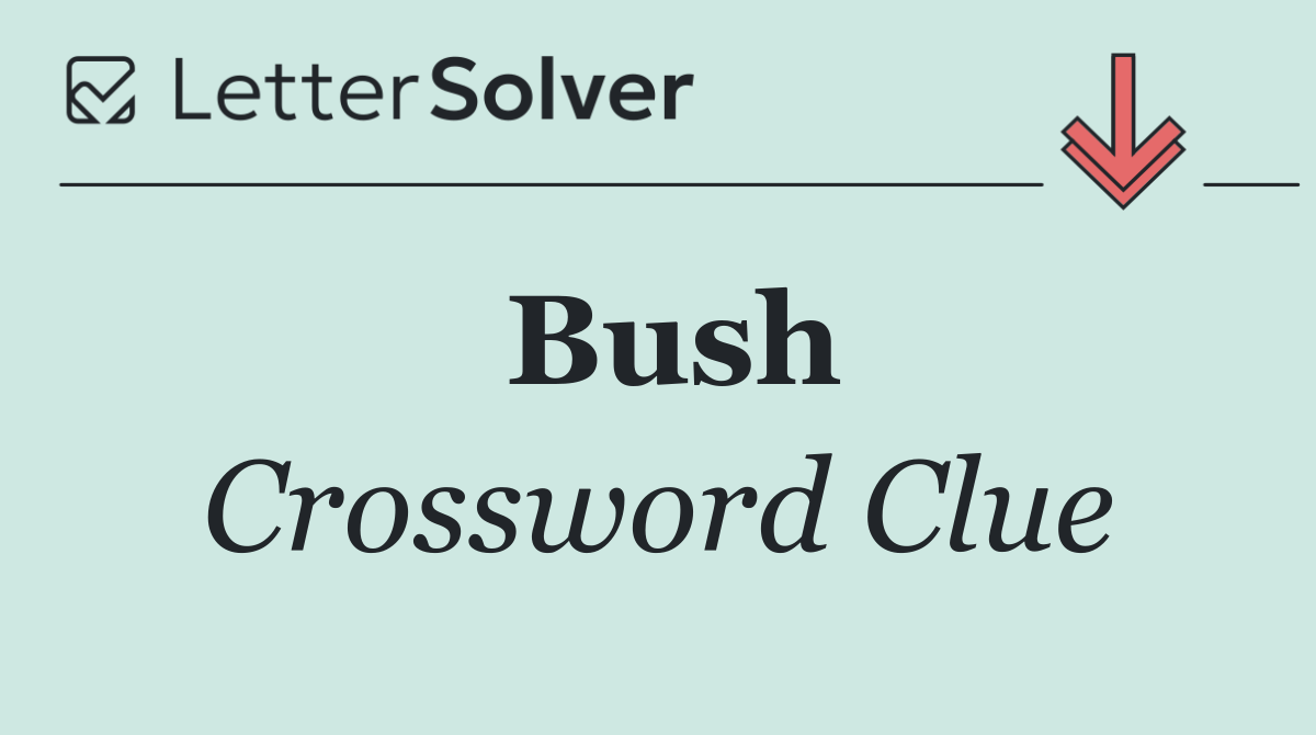 Bush
