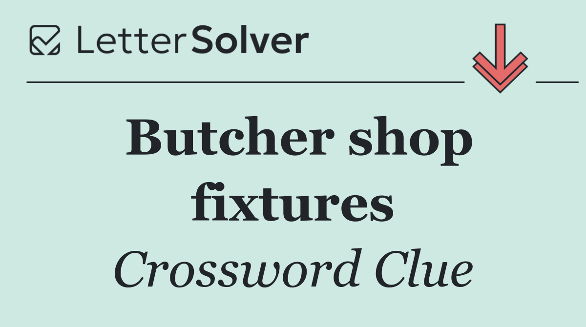 Butcher shop fixtures
