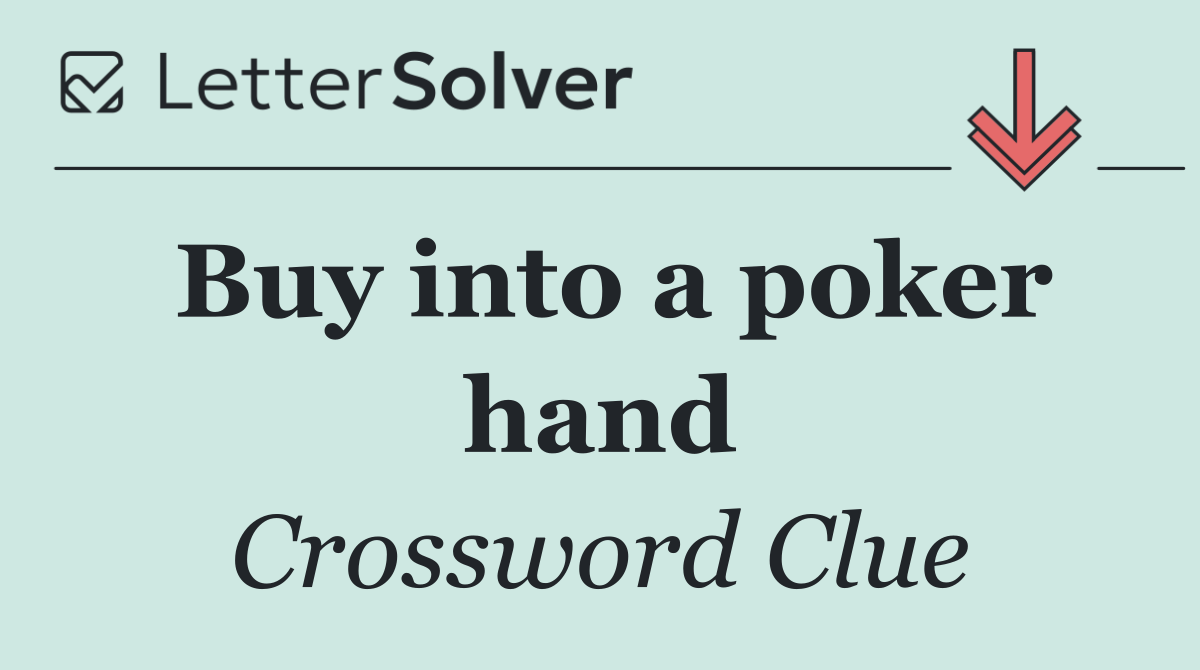 Buy into a poker hand