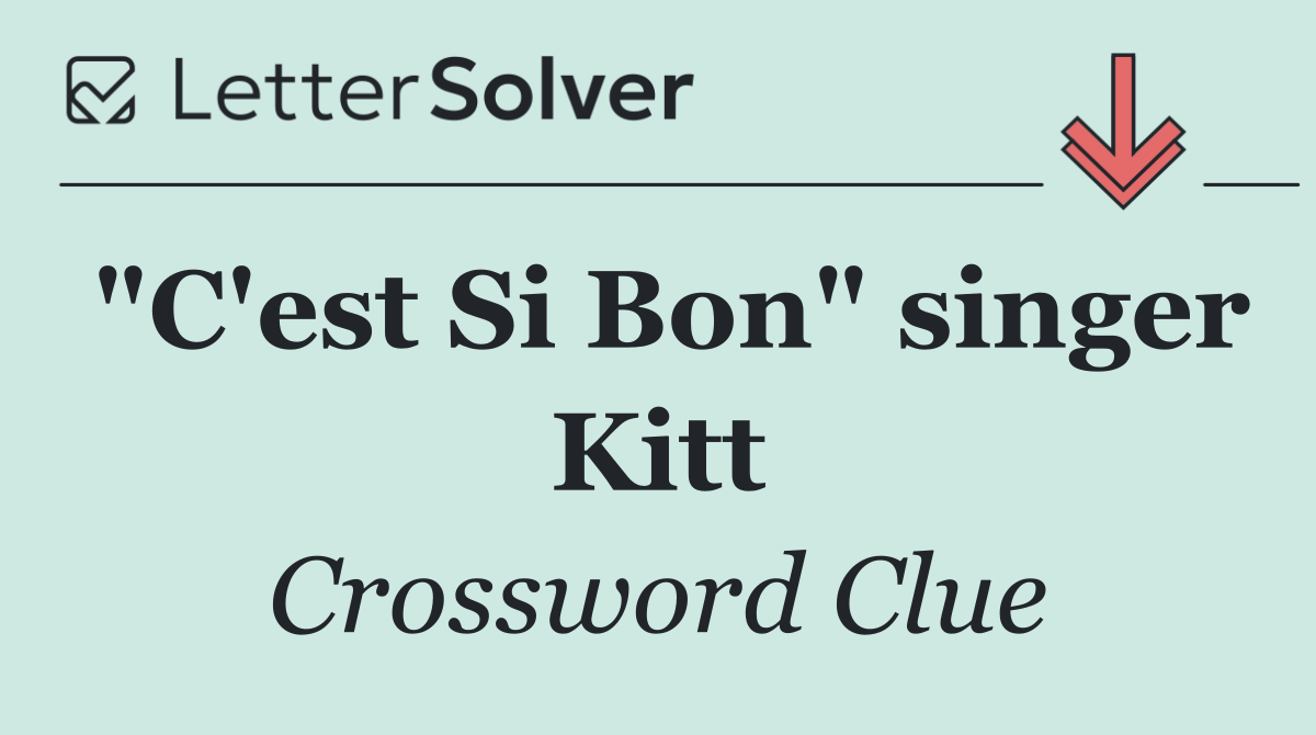 "C'est Si Bon" singer Kitt