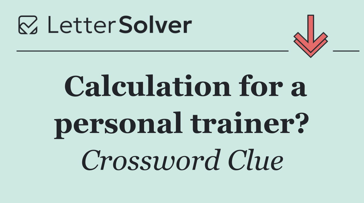Calculation for a personal trainer?
