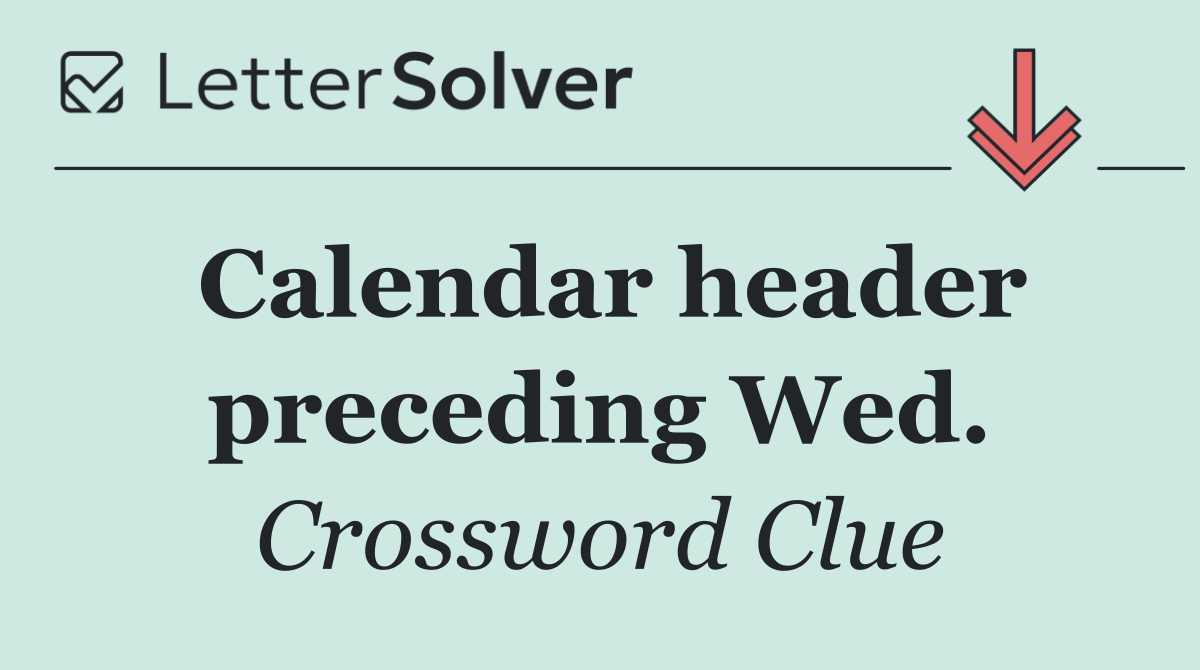 Calendar header preceding Wed.