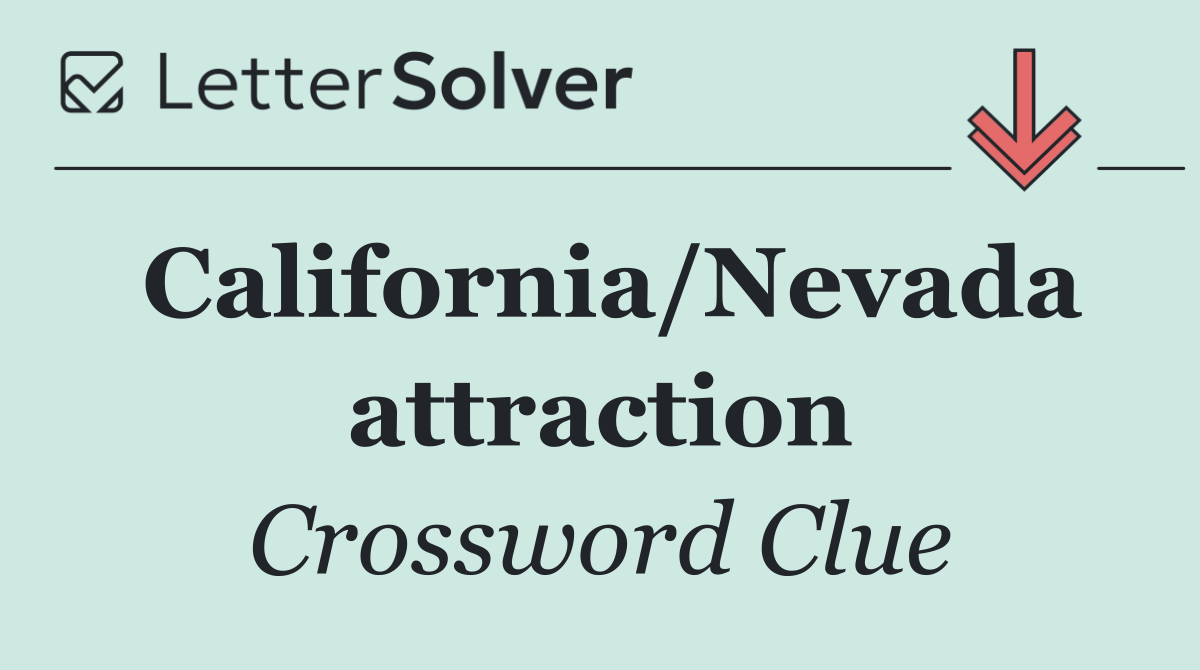 California/Nevada attraction