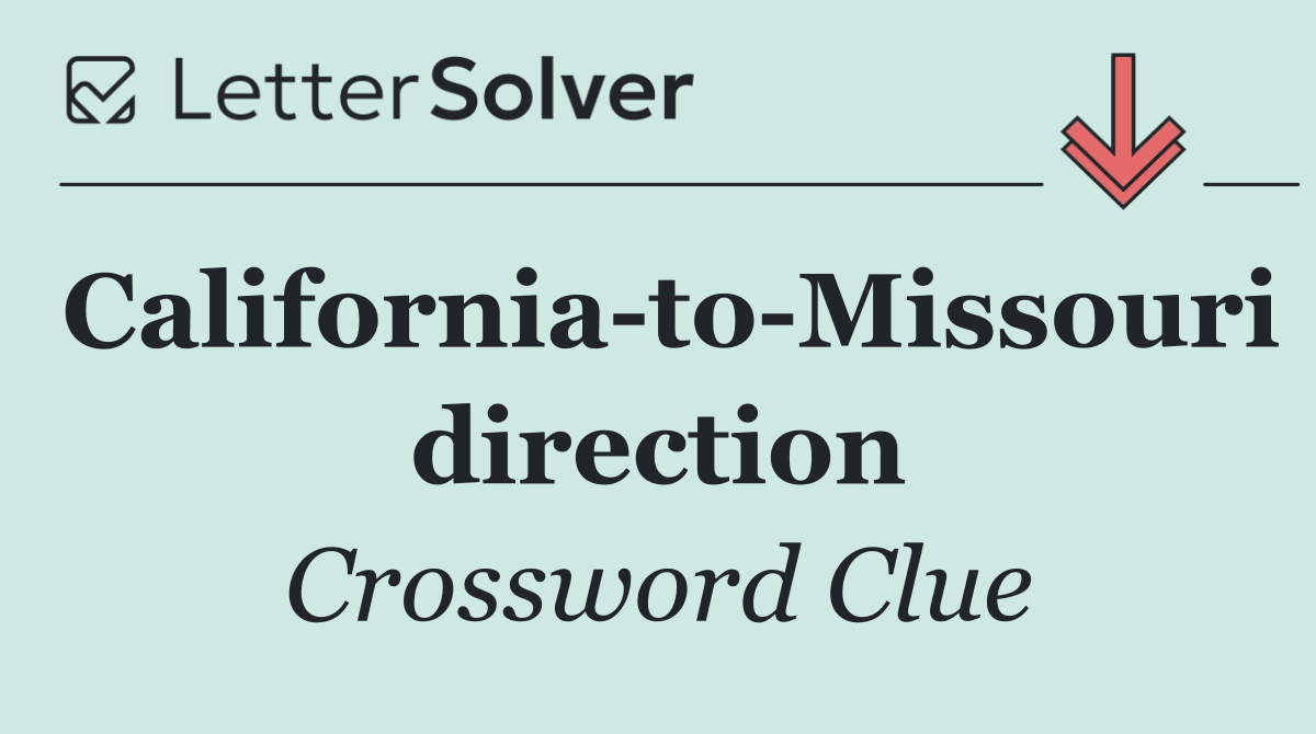 California to Missouri direction