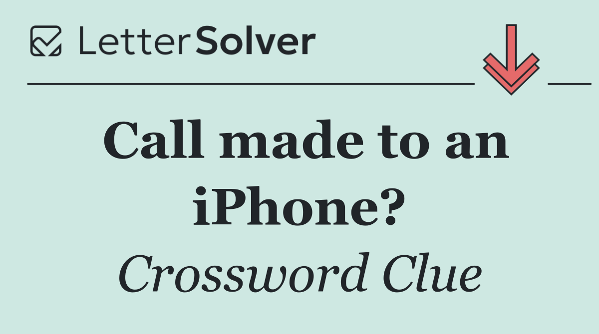 Call made to an iPhone?