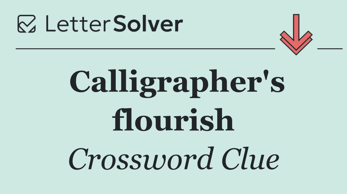 Calligrapher's flourish
