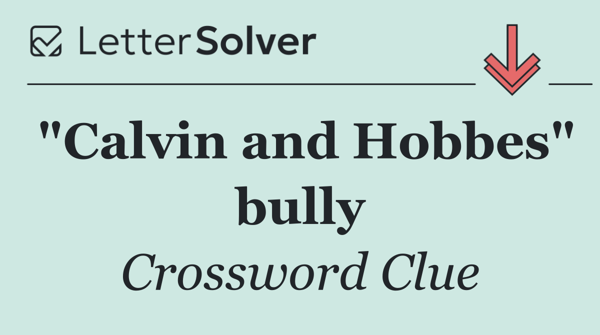 "Calvin and Hobbes" bully