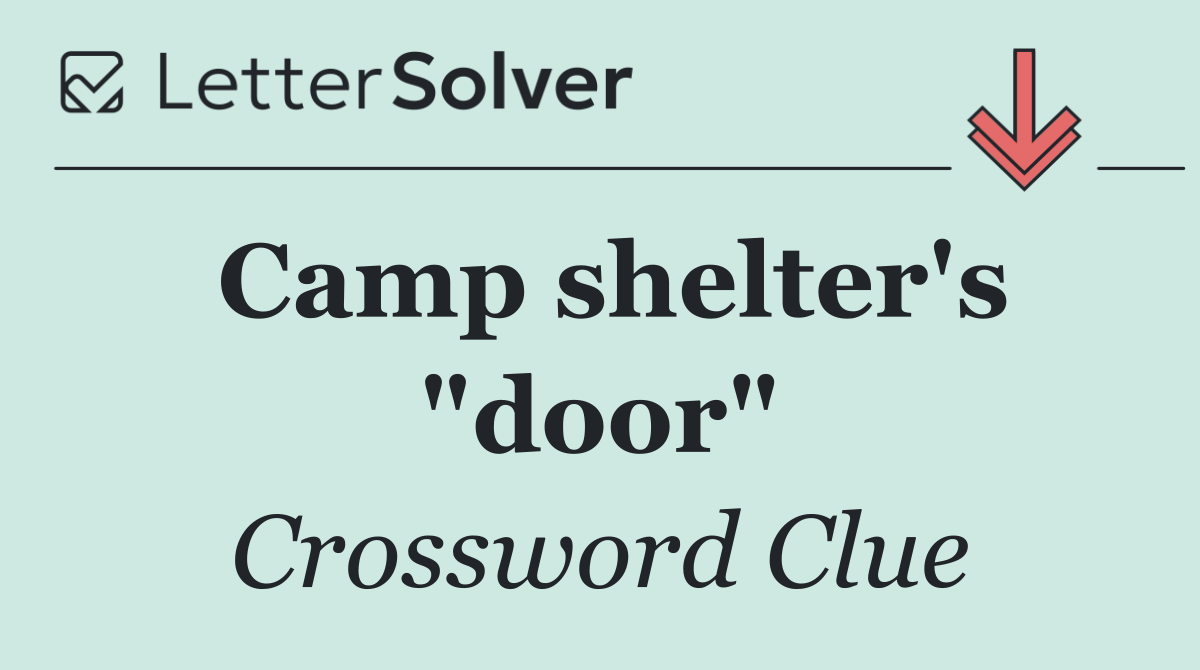 Camp shelter's "door"
