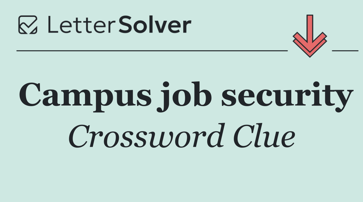 Campus job security