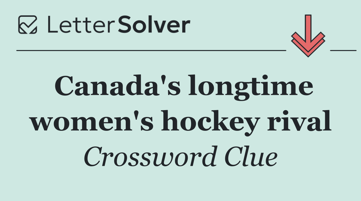Canada's longtime women's hockey rival