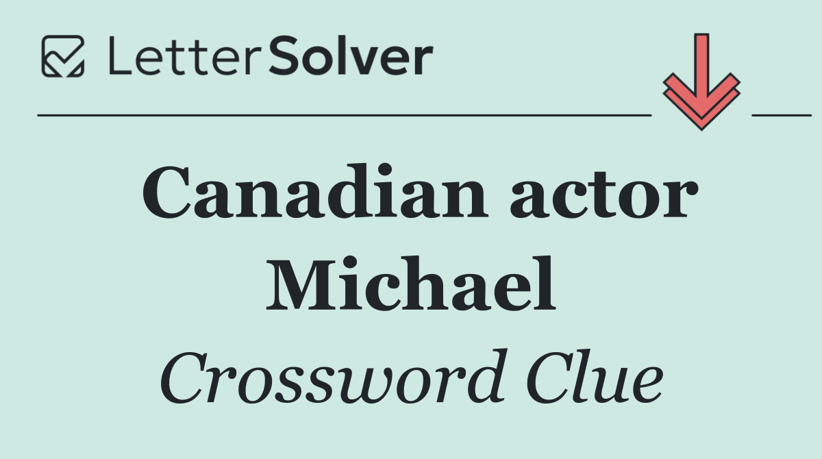 Canadian actor Michael