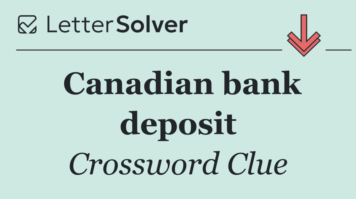 Canadian bank deposit