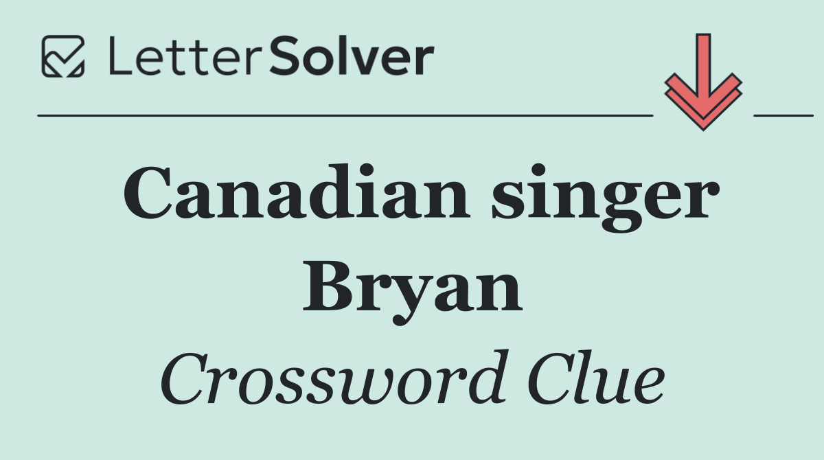 Canadian singer Bryan