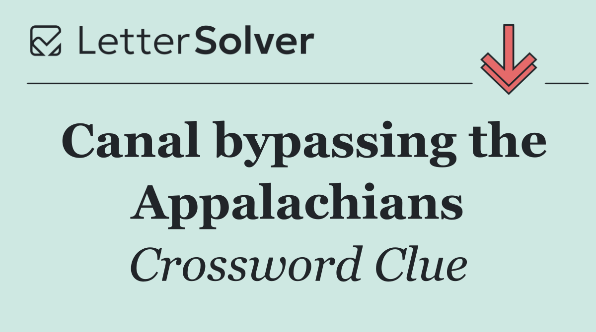 Canal bypassing the Appalachians