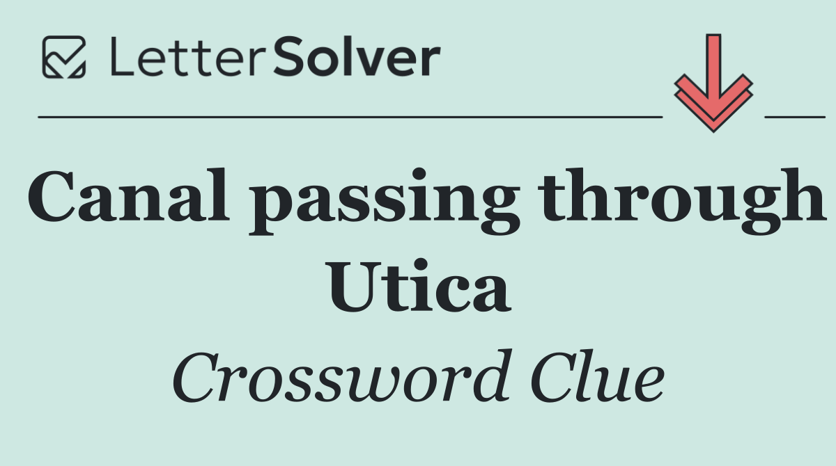 Canal passing through Utica