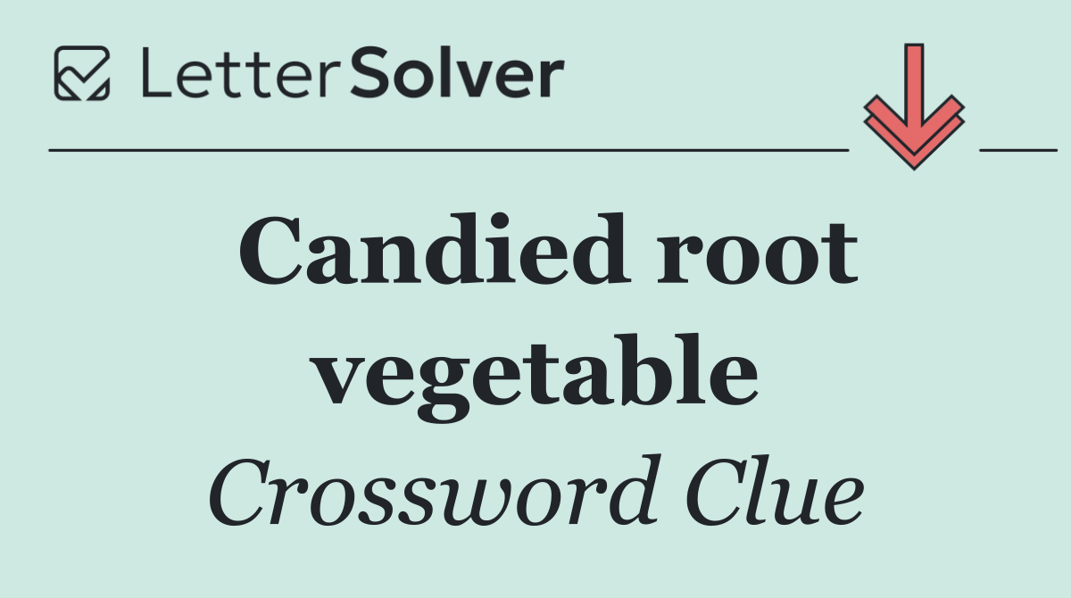 Candied root vegetable