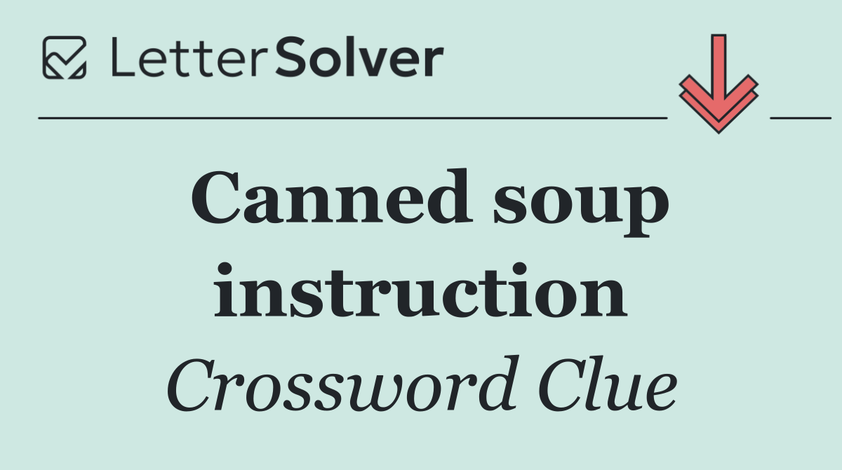 Canned soup instruction