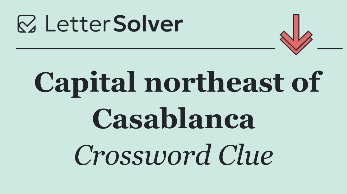 Capital northeast of Casablanca