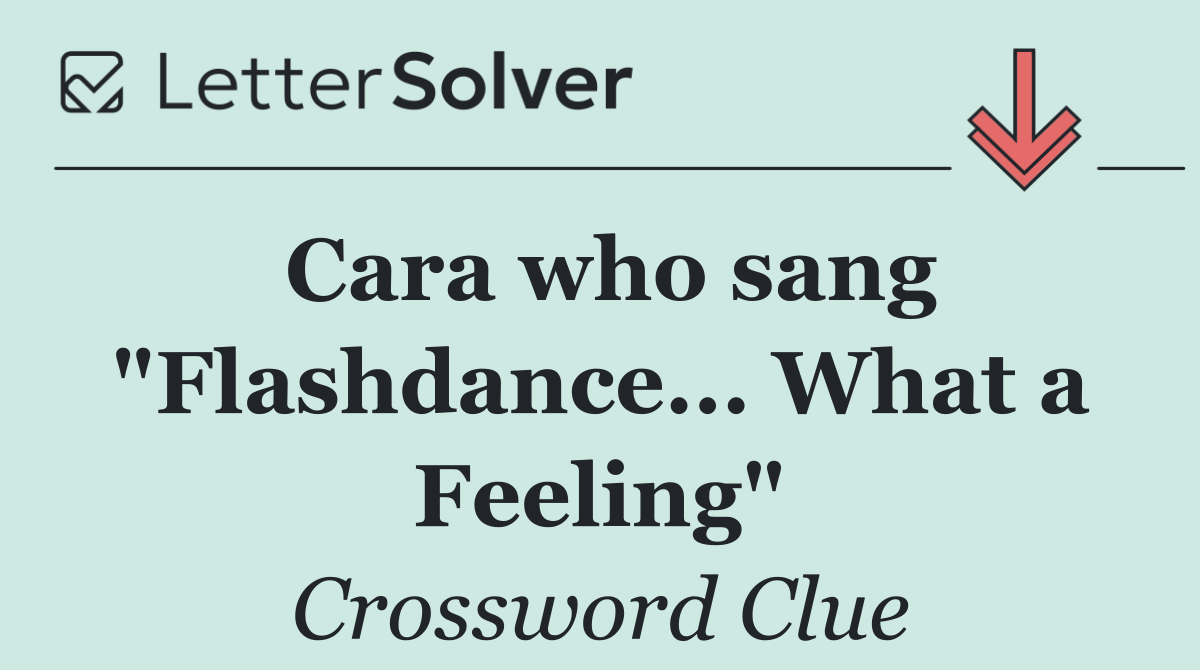 Cara who sang "Flashdance... What a Feeling"