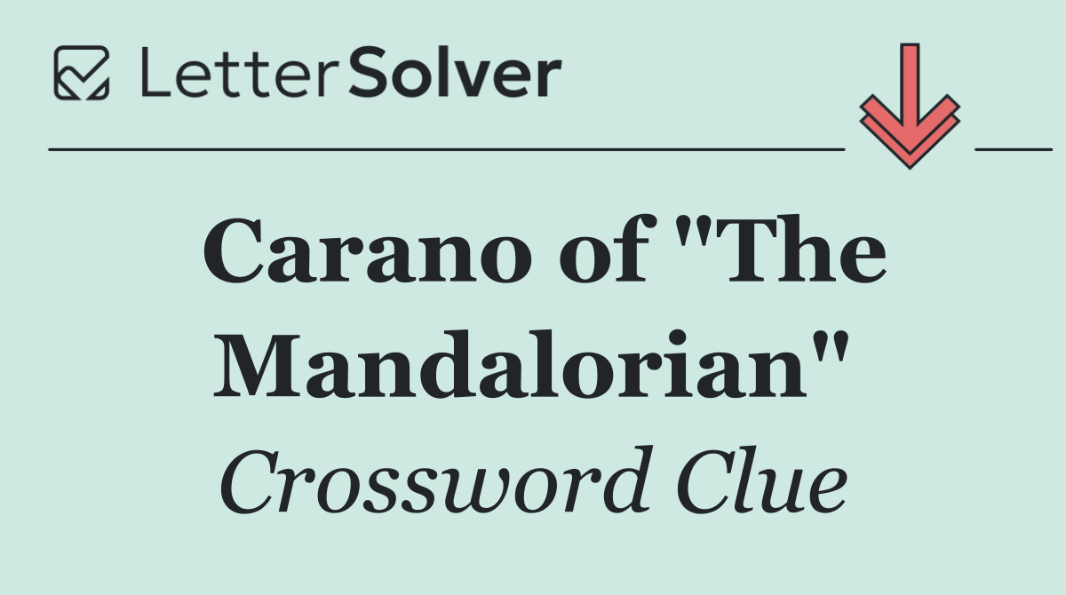 Carano of "The Mandalorian"