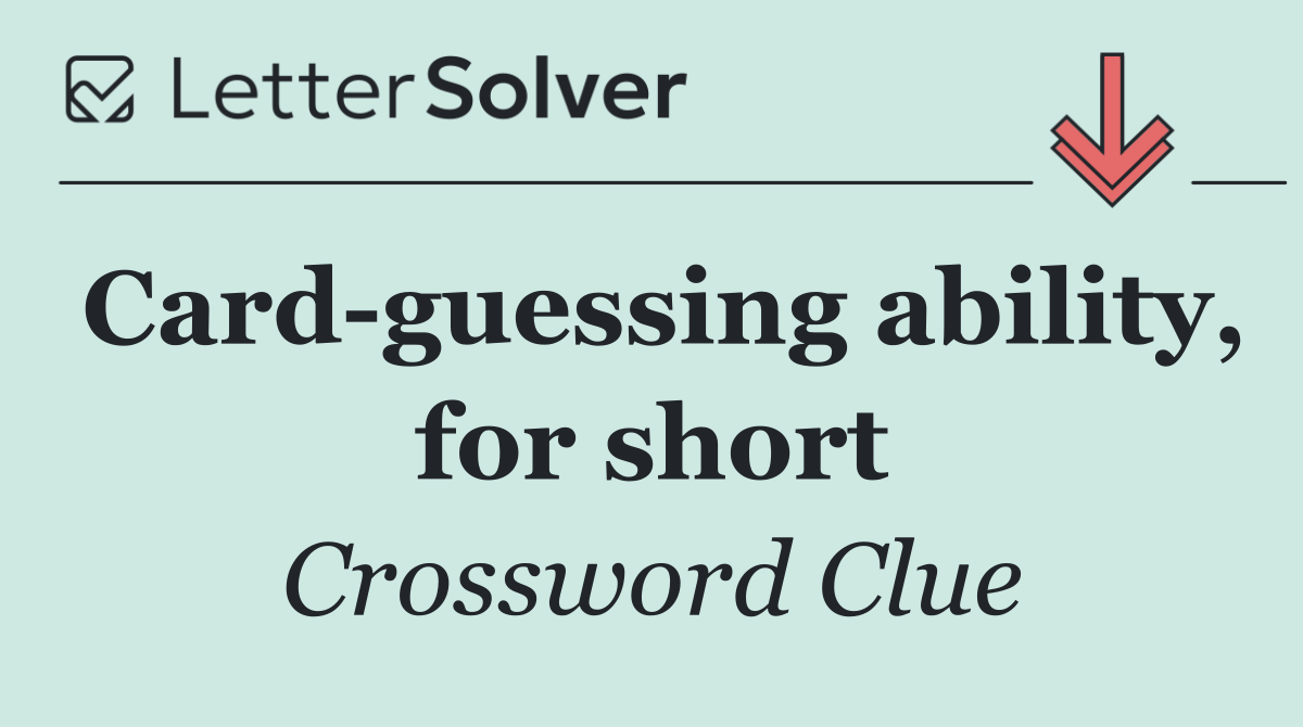 Card guessing ability, for short