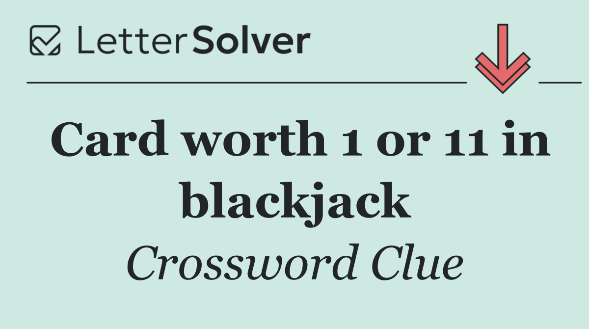 Card worth 1 or 11 in blackjack