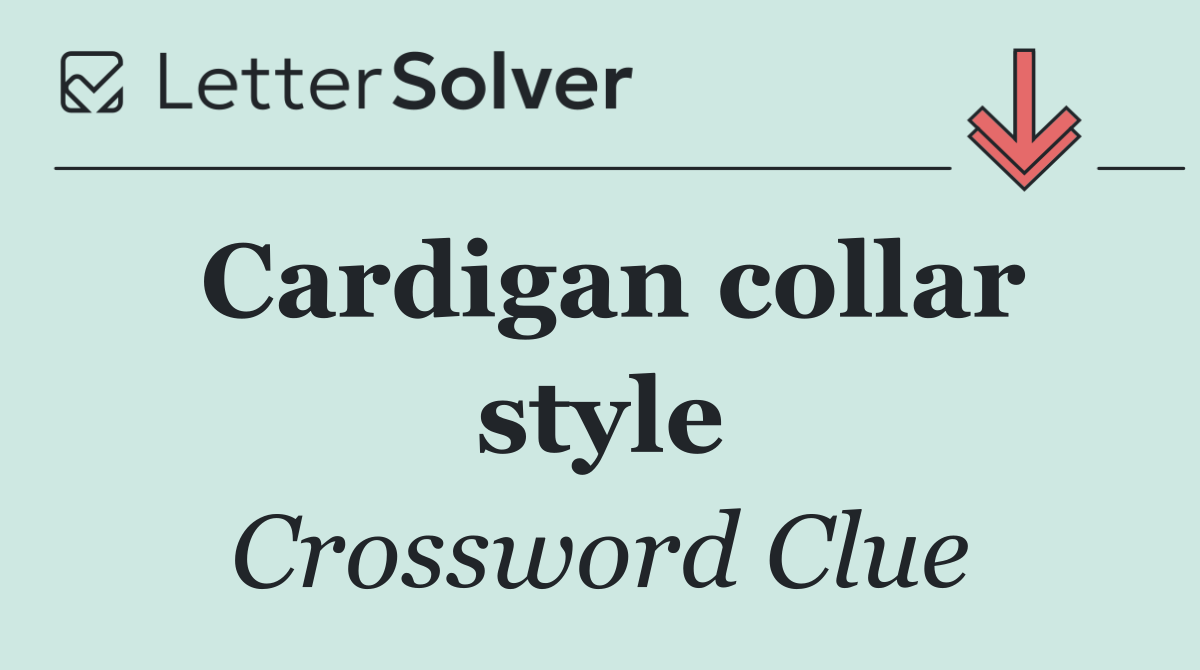 Cardigan collar style