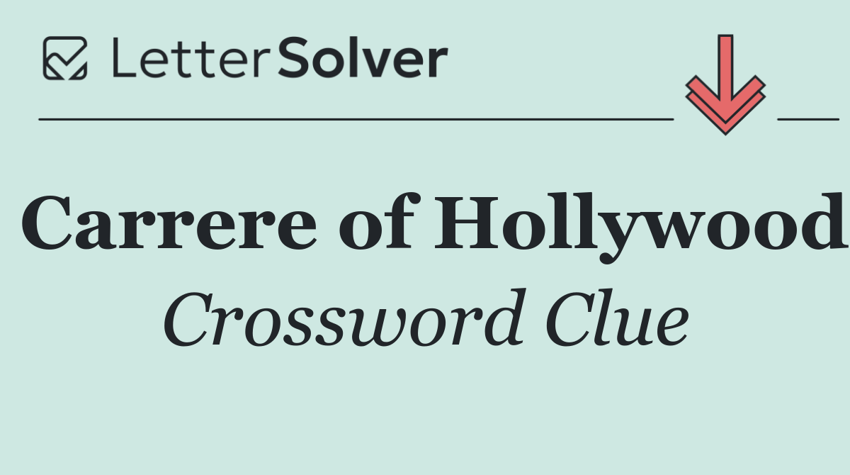 Carrere of Hollywood
