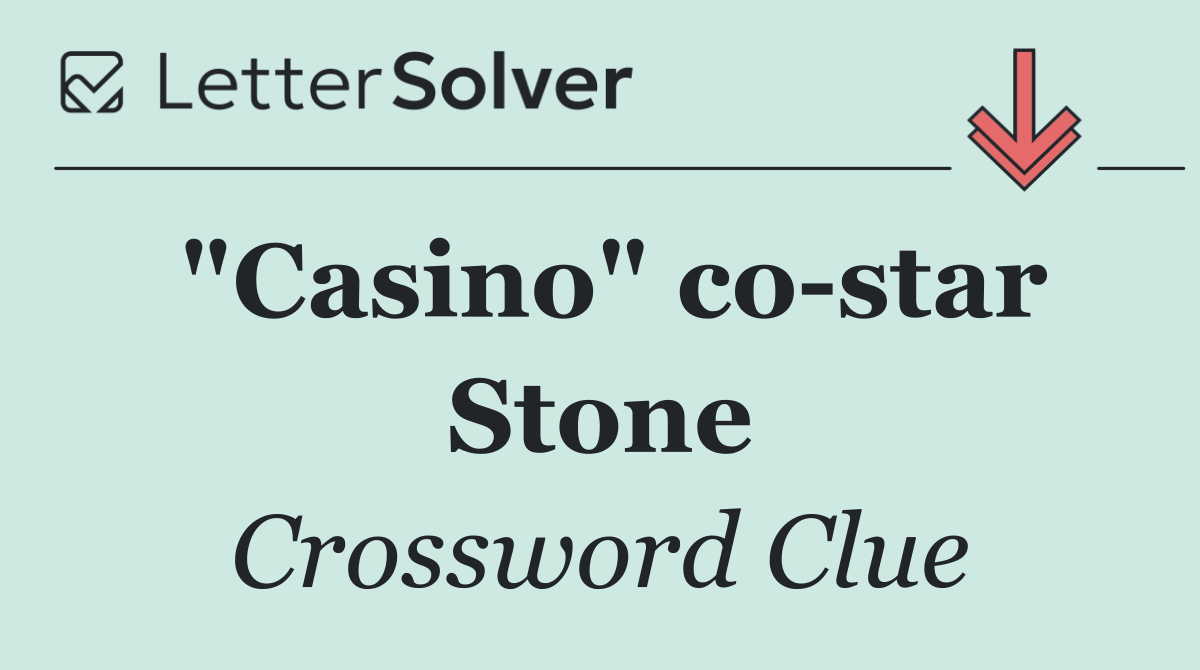 "Casino" co star Stone
