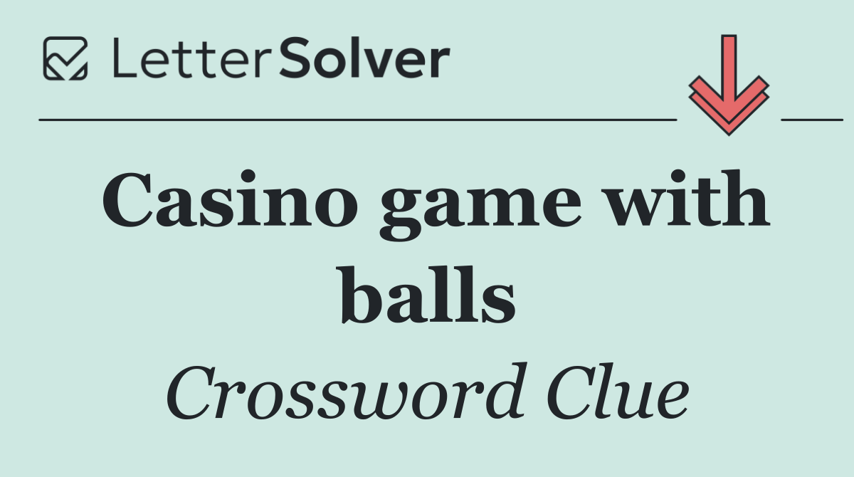 Casino game with balls