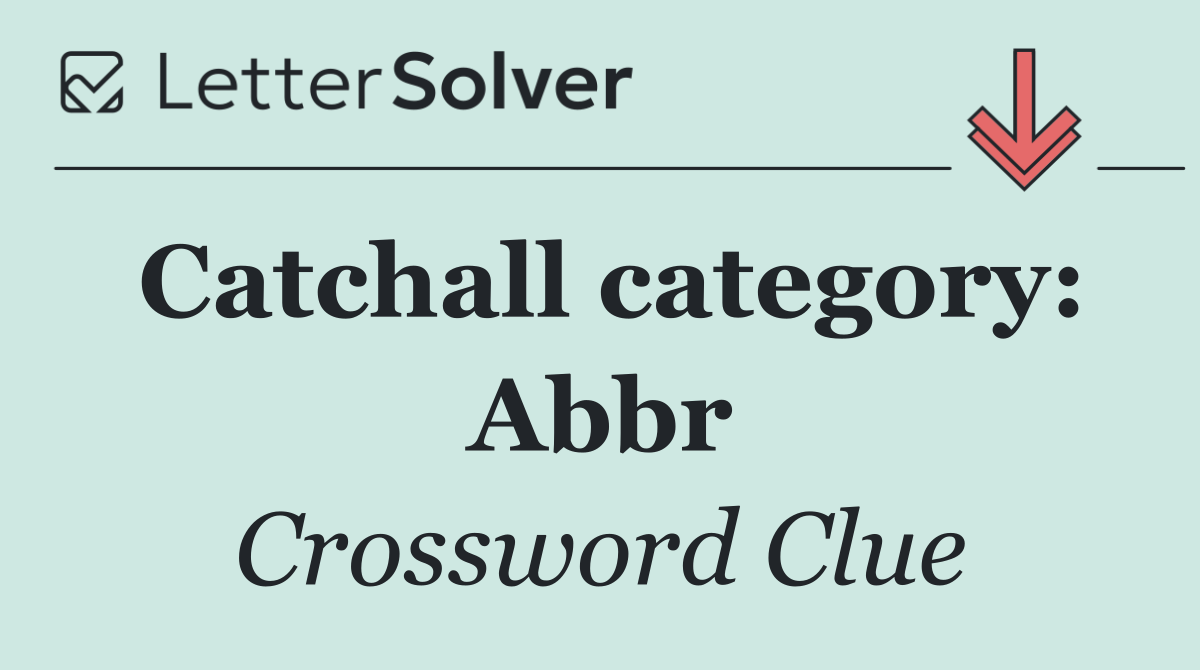 Catchall category: Abbr