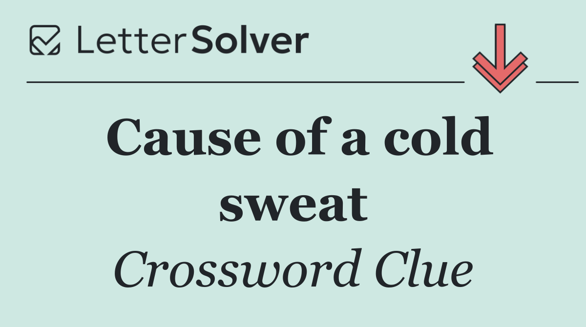 Cause of a cold sweat