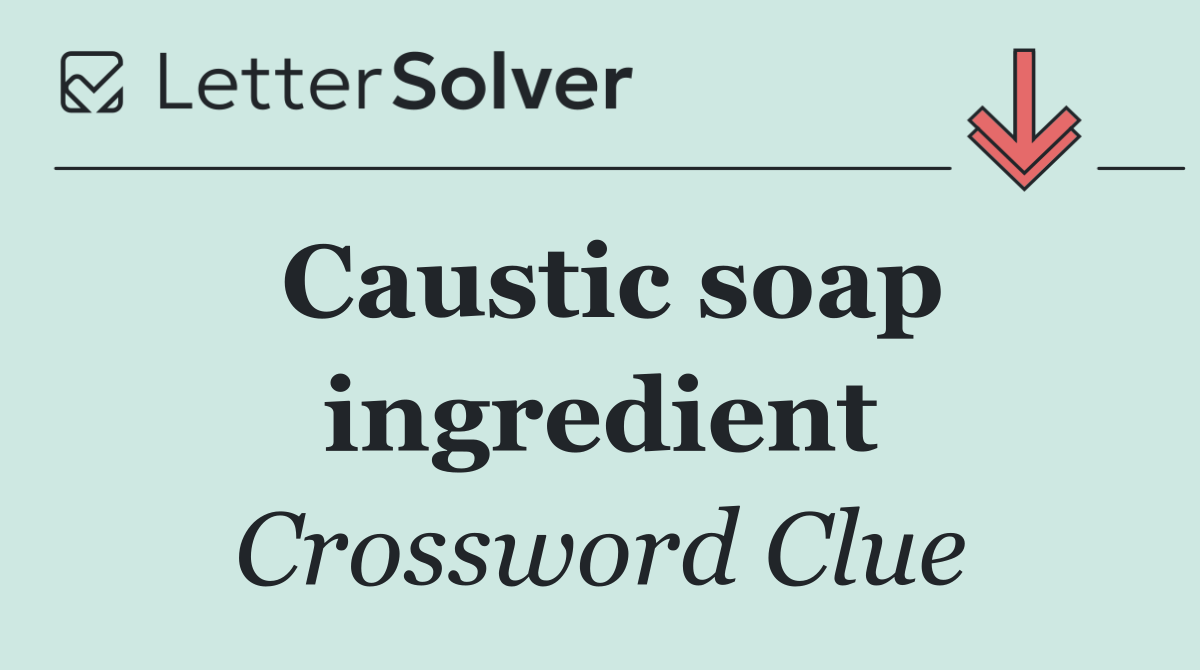 Caustic soap ingredient