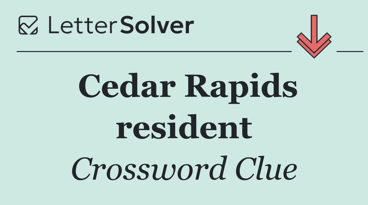 Cedar Rapids resident