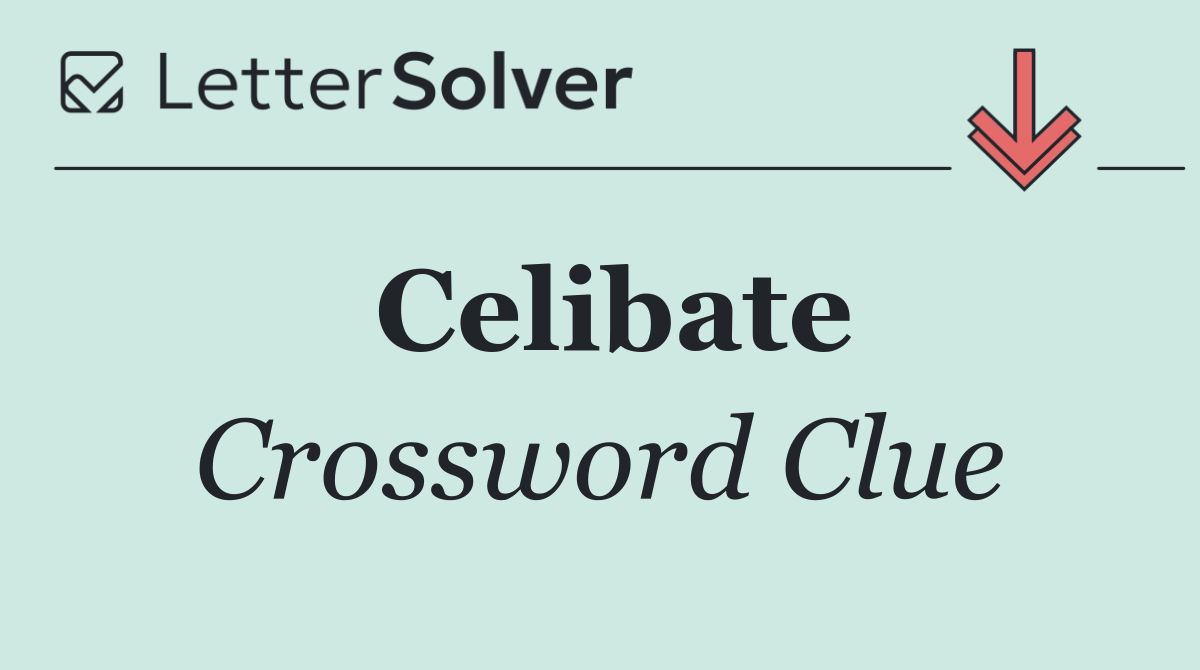 Celibate