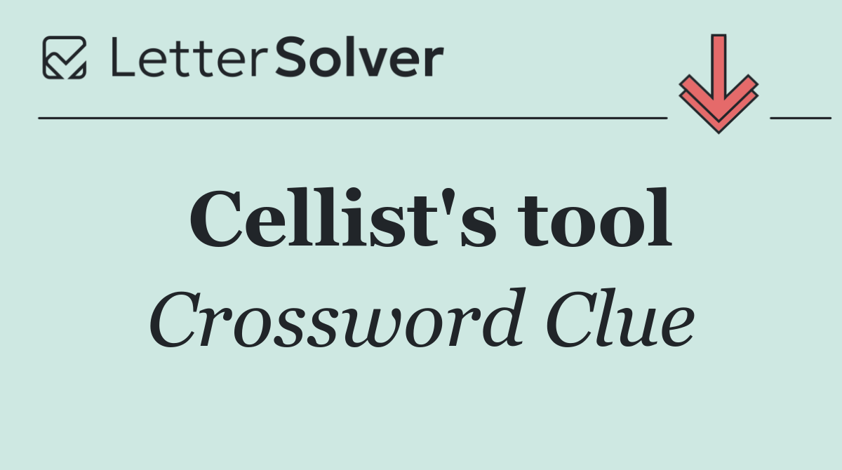 Cellist's tool