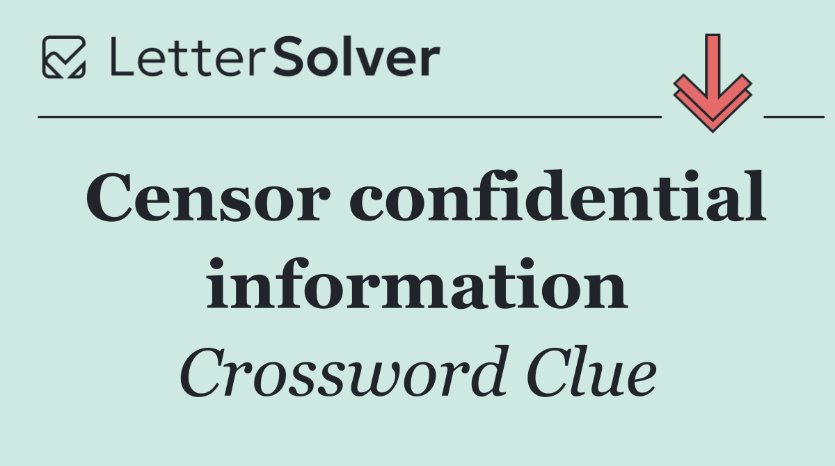 Censor confidential information