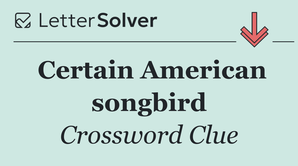 Certain American songbird