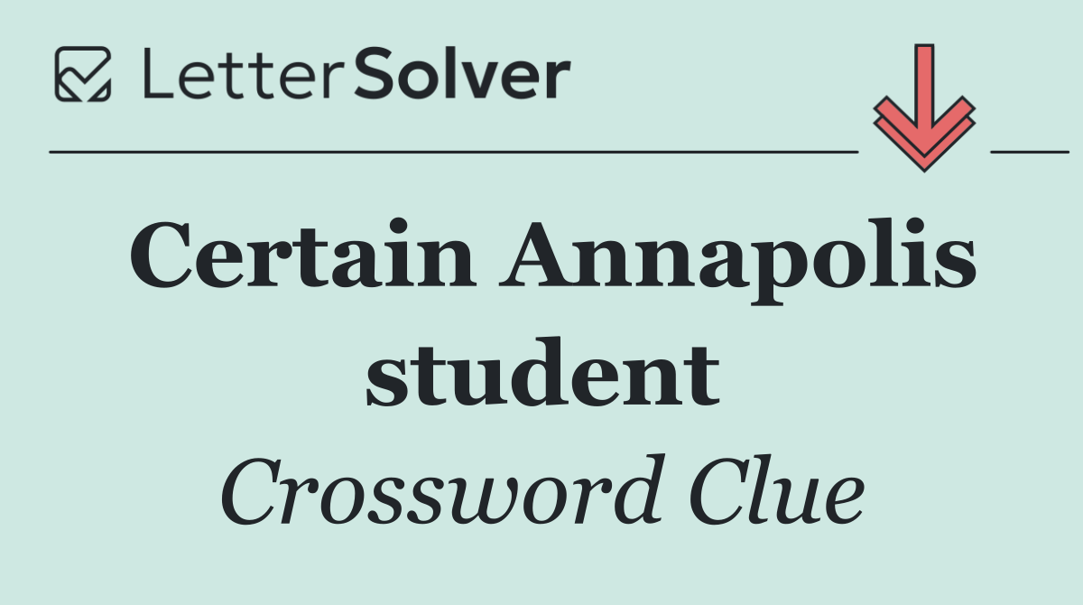 Certain Annapolis student