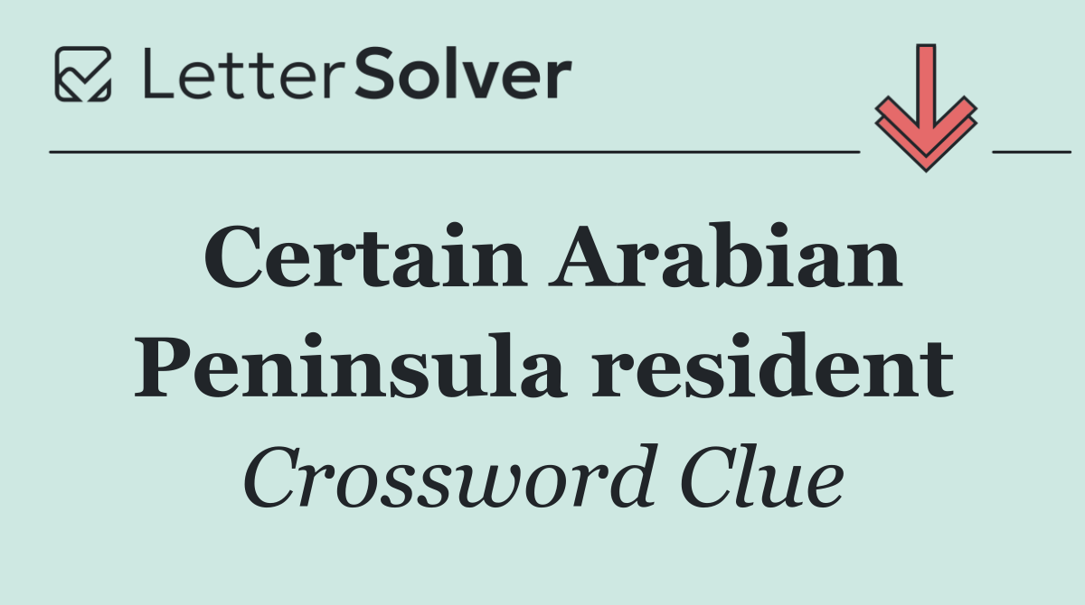 Certain Arabian Peninsula resident