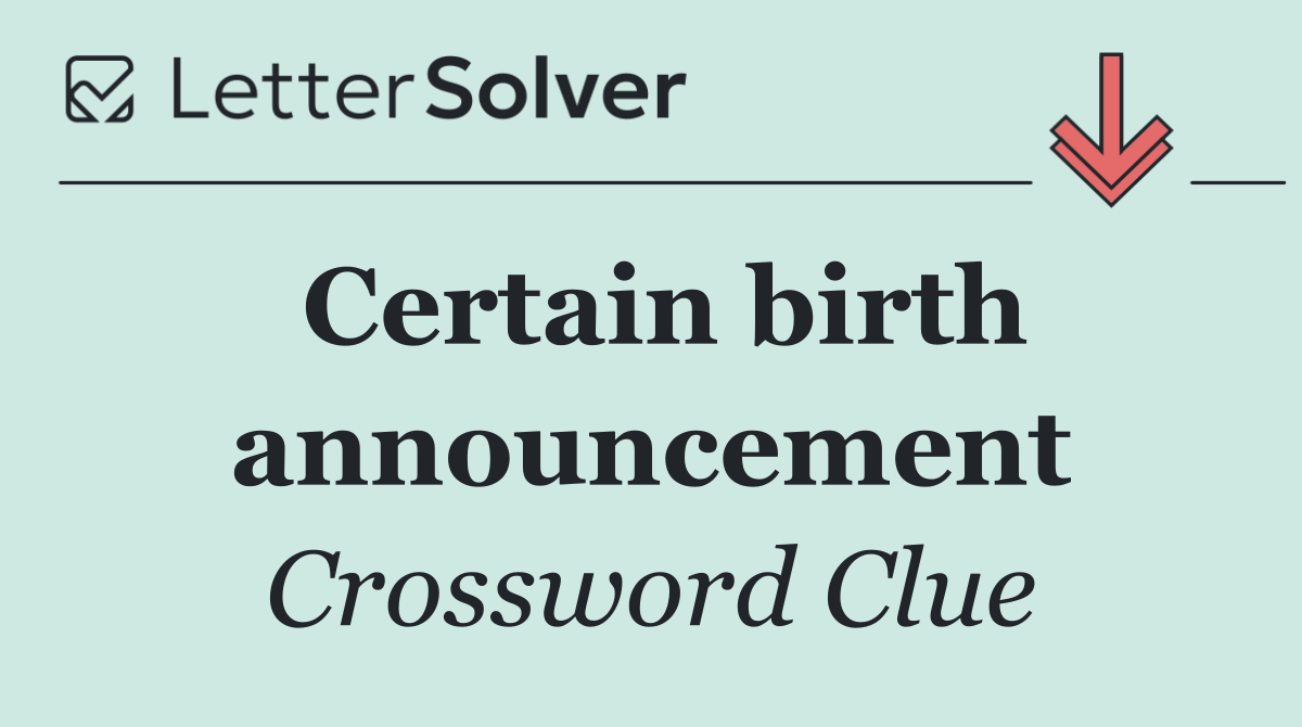 Certain birth announcement