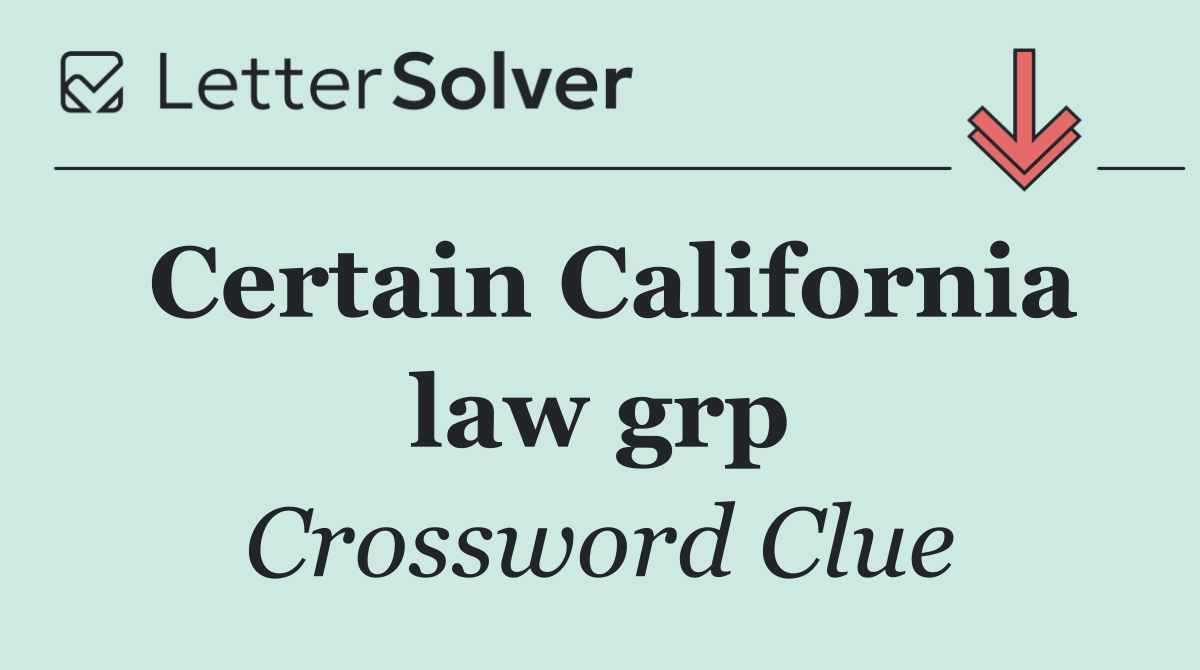 Certain California law grp