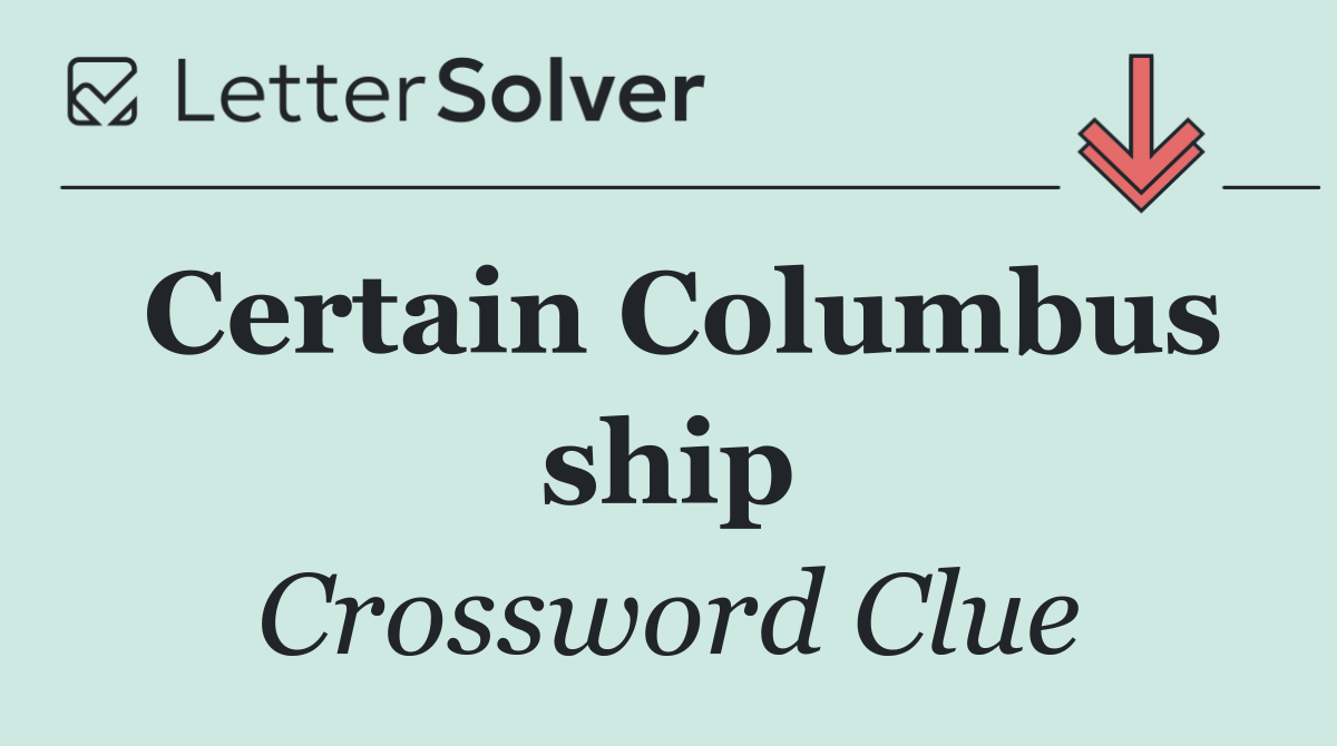 Certain Columbus ship