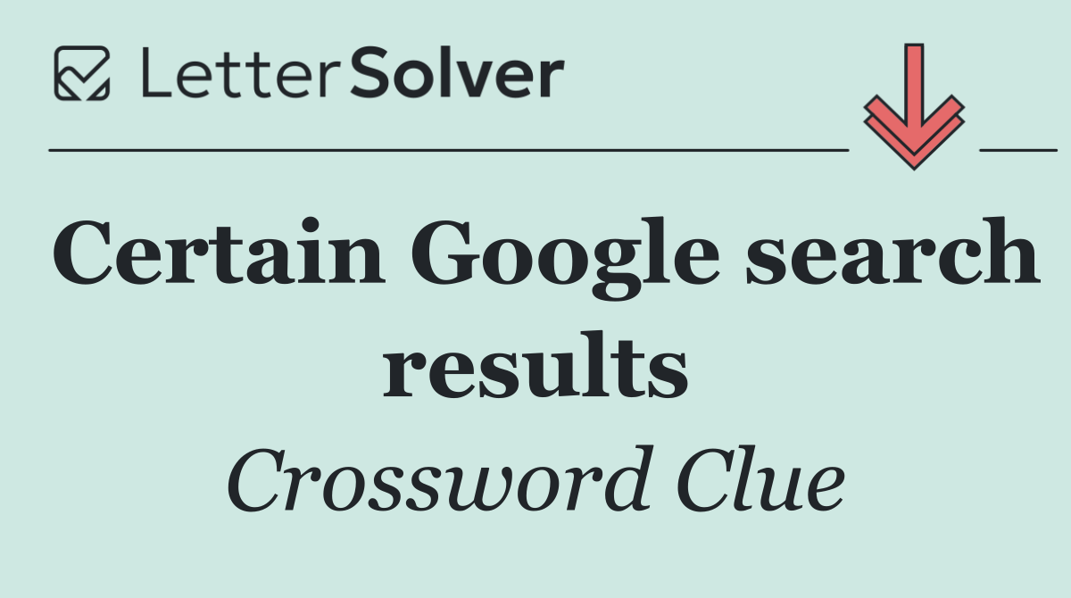 Certain Google search results