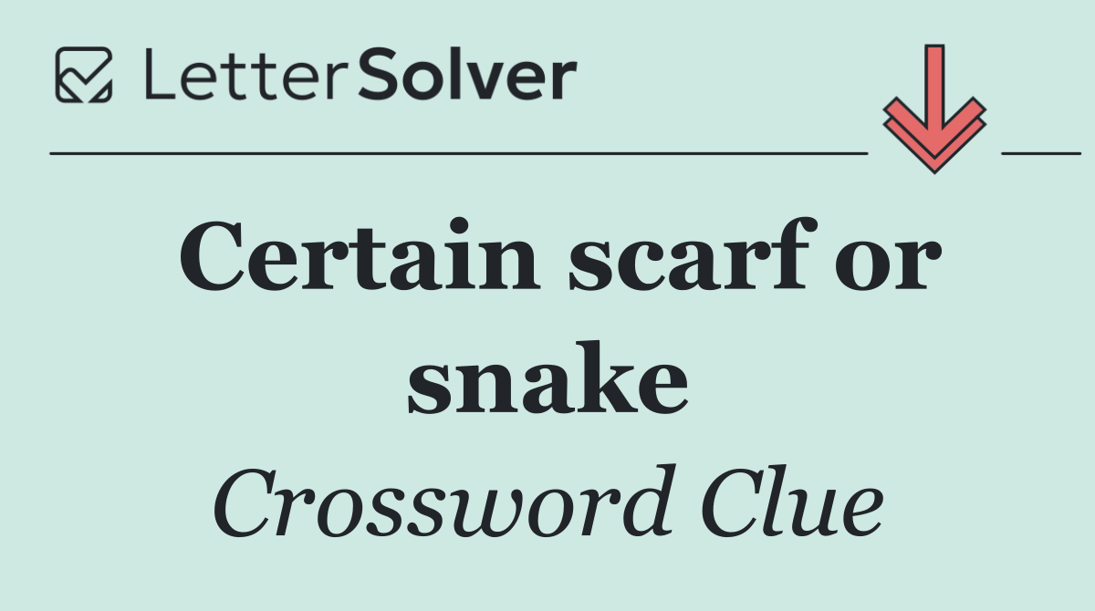 Certain scarf or snake