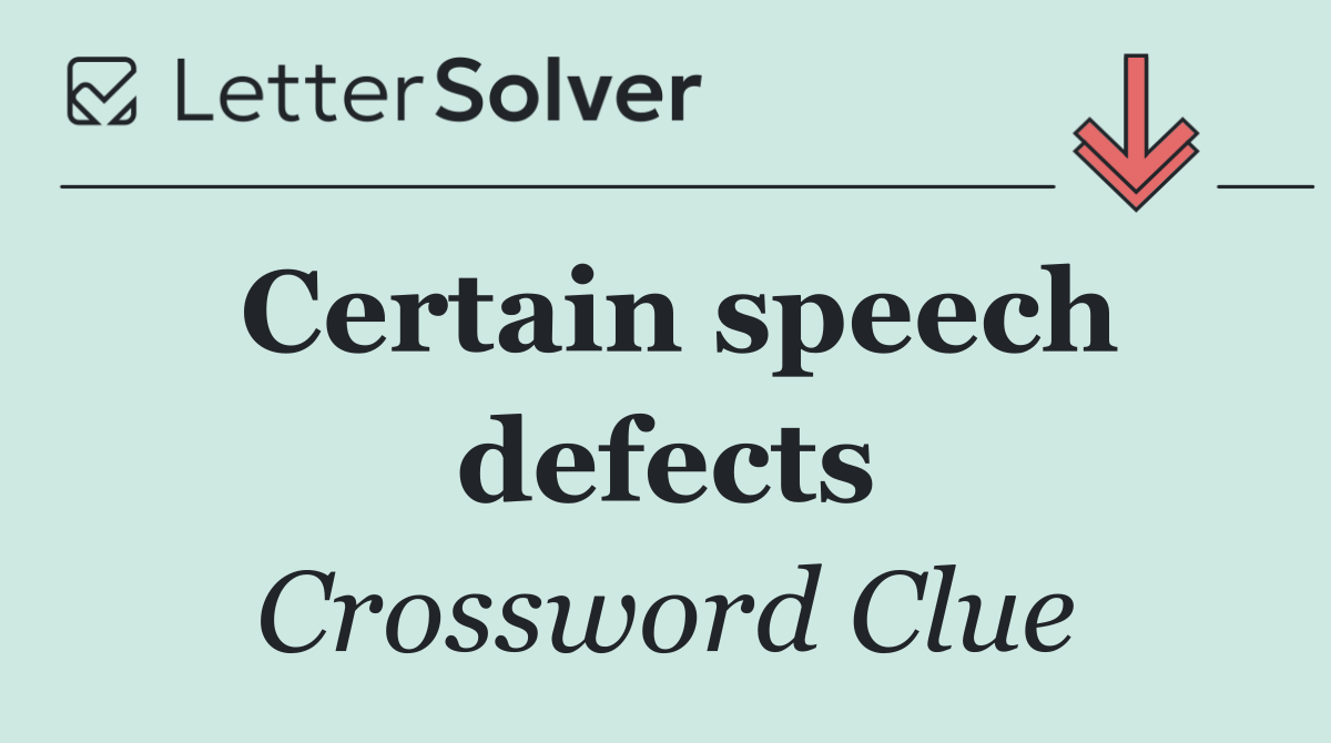 Certain speech defects